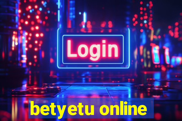 betyetu online