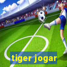 tiger jogar