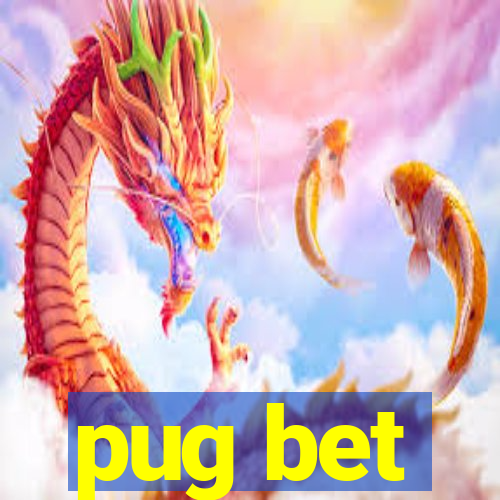 pug bet