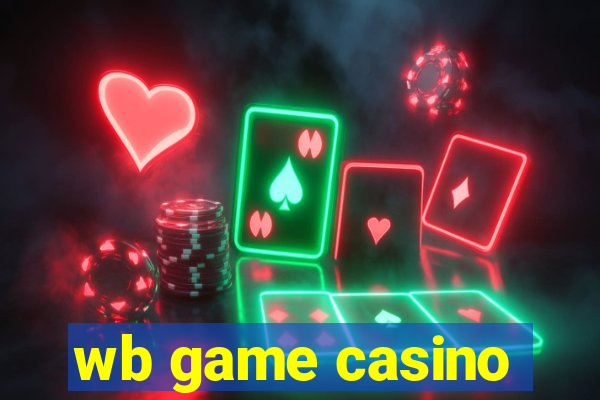 wb game casino