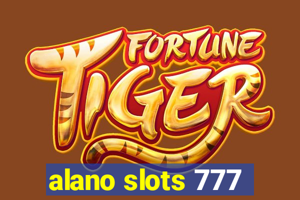 alano slots 777