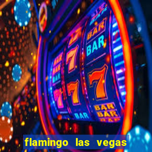 flamingo las vegas hotel and casino