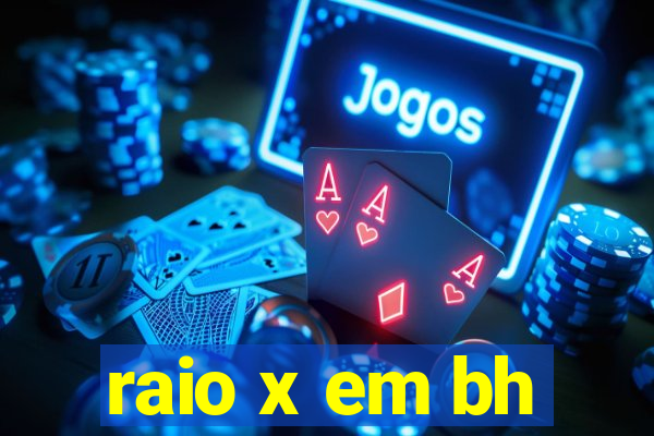 raio x em bh