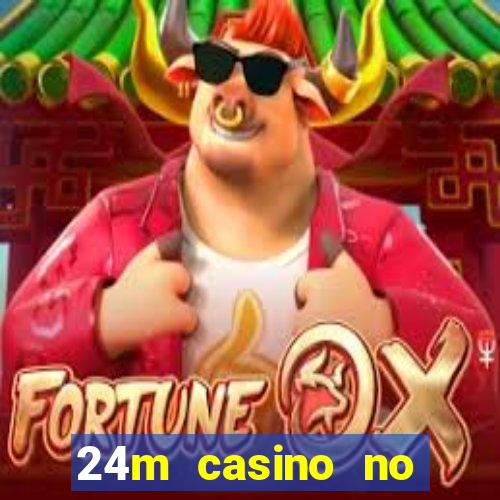 24m casino no deposit bonus