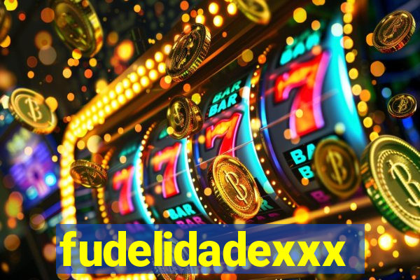 fudelidadexxx