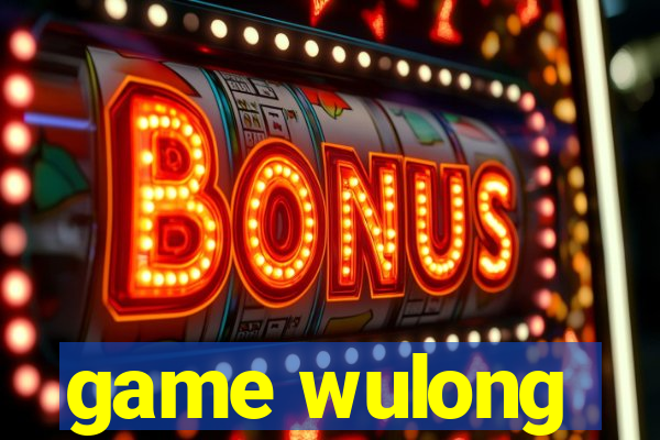 game wulong