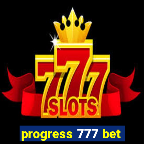 progress 777 bet