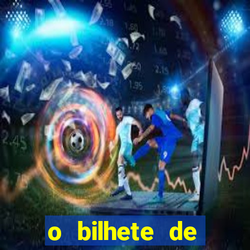 o bilhete de loteria torrent