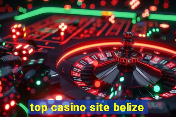 top casino site belize