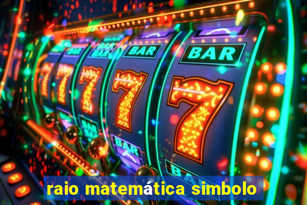 raio matemática simbolo