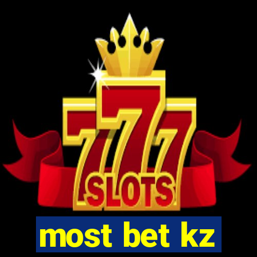 most bet kz