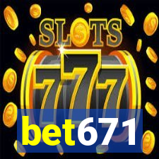 bet671