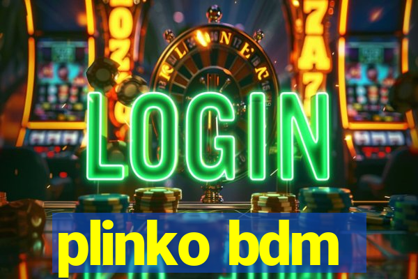 plinko bdm