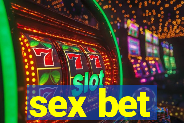 sex bet