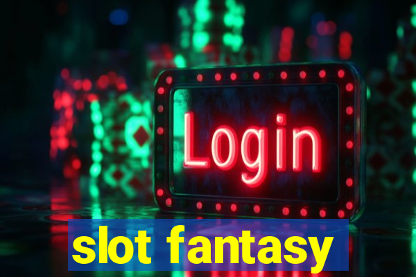 slot fantasy