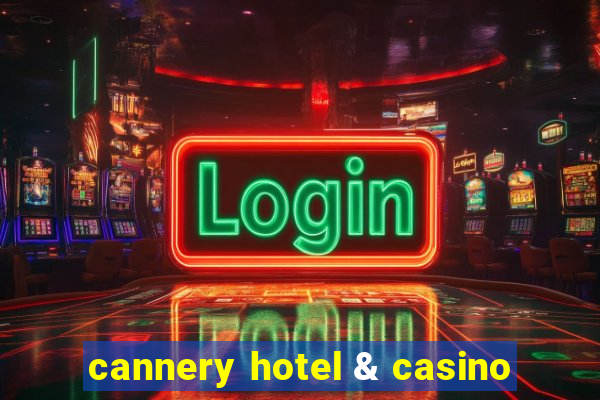 cannery hotel & casino