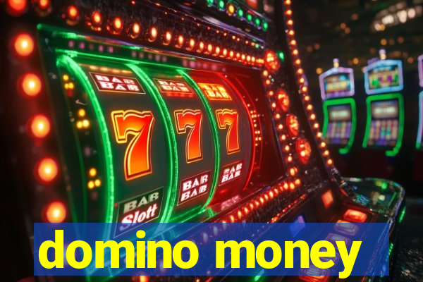 domino money