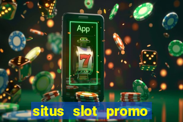 situs slot promo 100 di awal