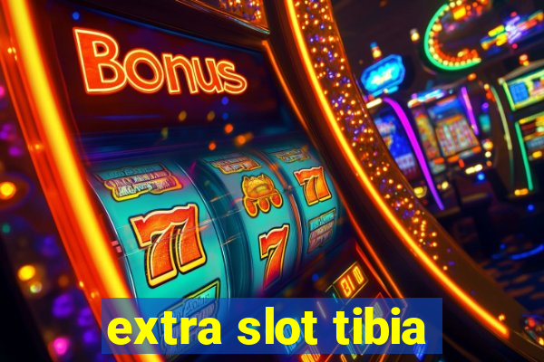 extra slot tibia