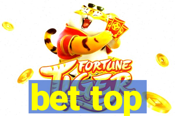 bet top