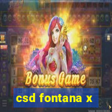 csd fontana x