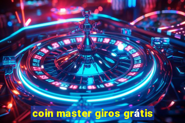 coin master giros grátis