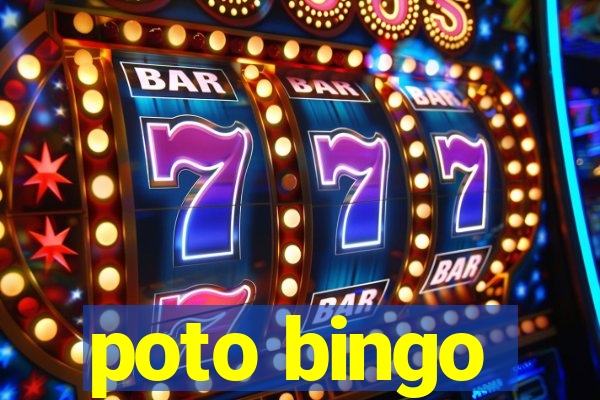 poto bingo