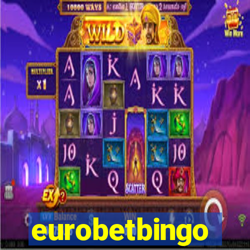 eurobetbingo