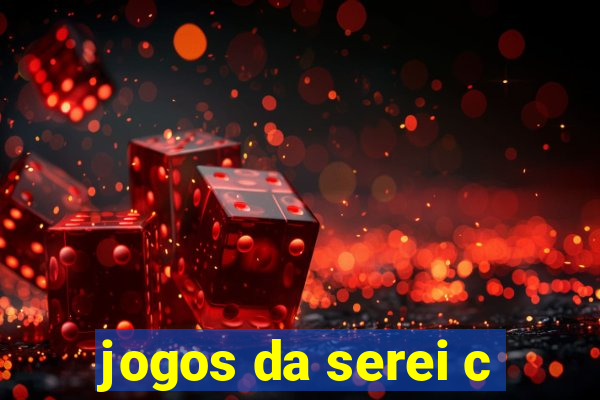 jogos da serei c