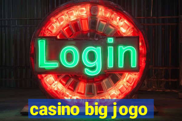 casino big jogo