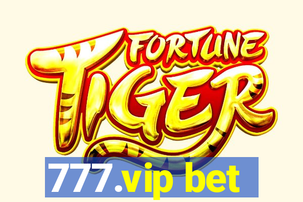 777.vip bet