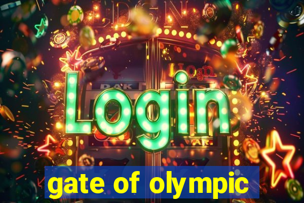 gate of olympic