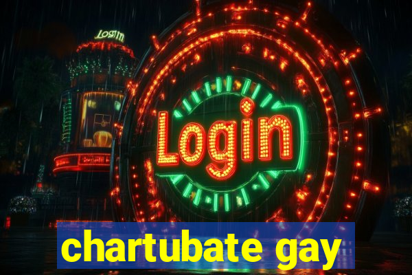 chartubate gay