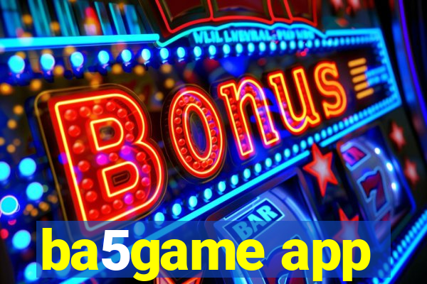 ba5game app