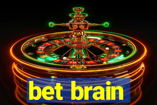 bet brain