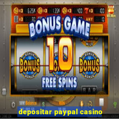 depositar paypal casino