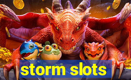 storm slots