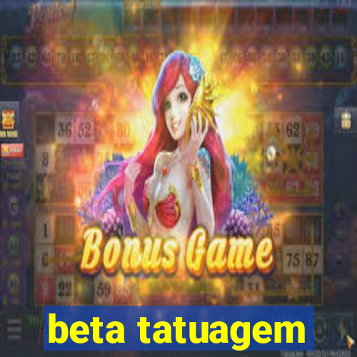 beta tatuagem