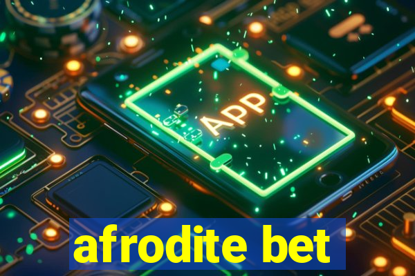 afrodite bet