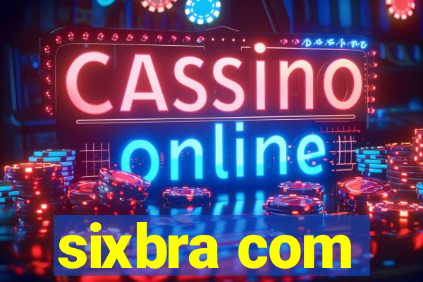 sixbra com