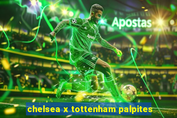 chelsea x tottenham palpites