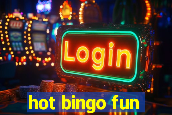 hot bingo fun