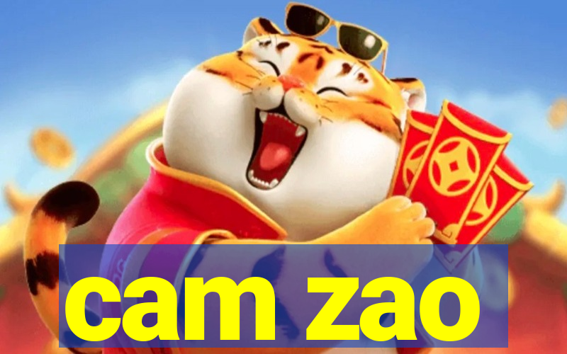 cam zao