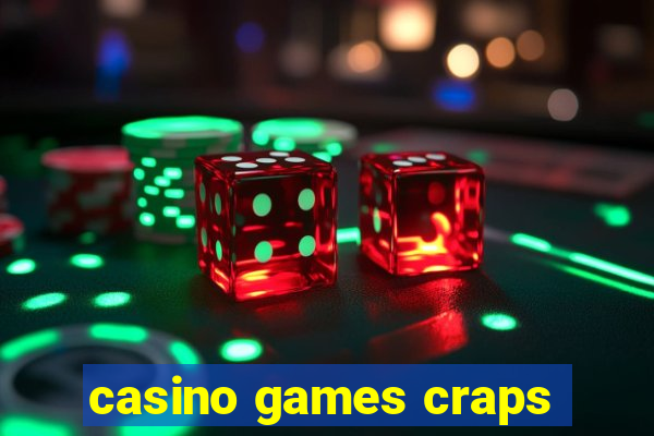 casino games craps