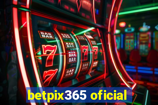 betpix365 oficial