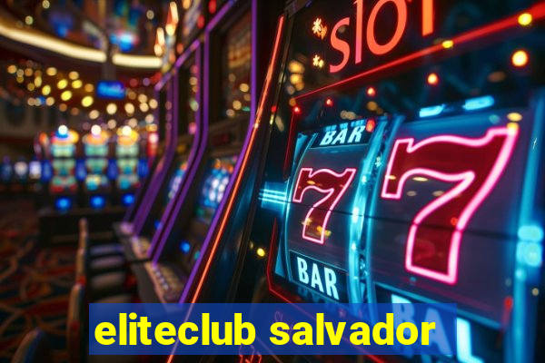 eliteclub salvador