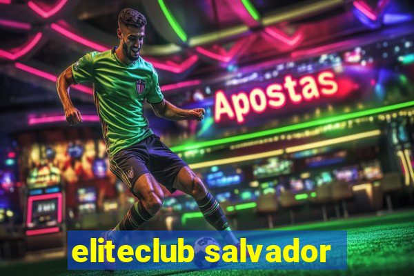 eliteclub salvador