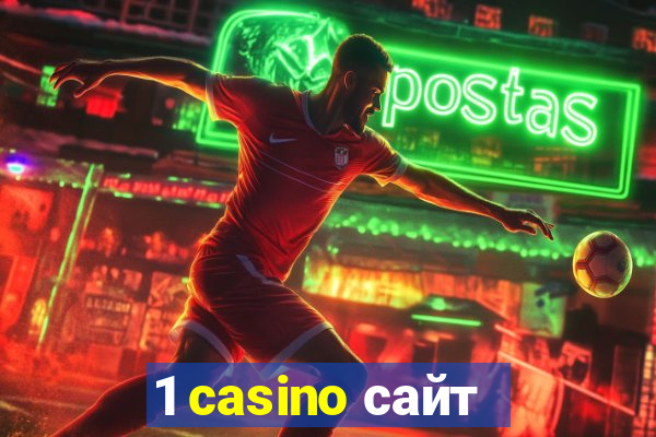 1 casino сайт