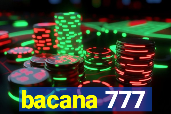 bacana 777