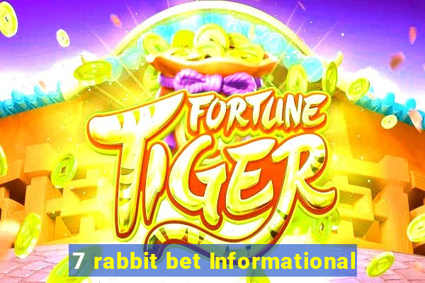 7 rabbit bet Informational